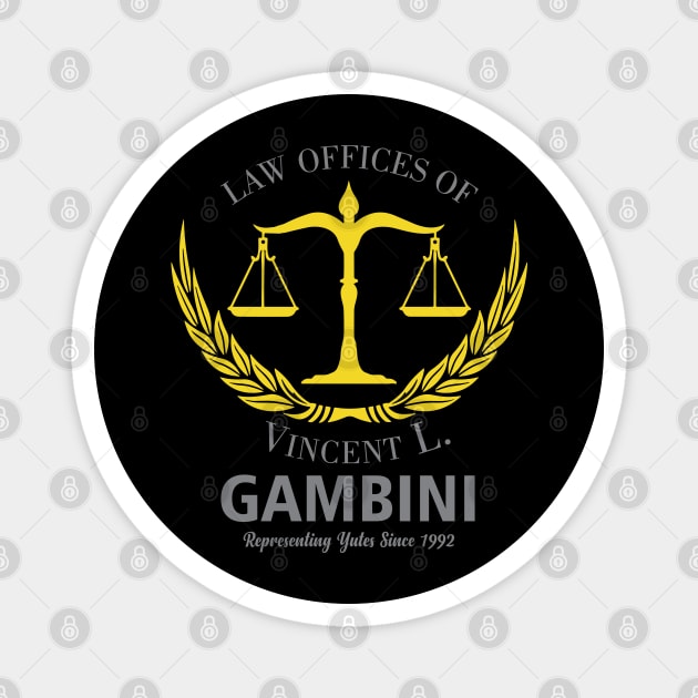 Law Offices Of Vincent L. Gambini Magnet by Geminiguys